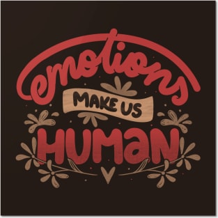 Emotions Make us Human by Tobe Fonseca Posters and Art